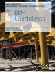 Umfangreicher BIM Guide, Definiert BIM Anwendungsfälle, Vorgaben an BIM Modelle zu unterschiedlichen Phasen uvm. (Englisch)